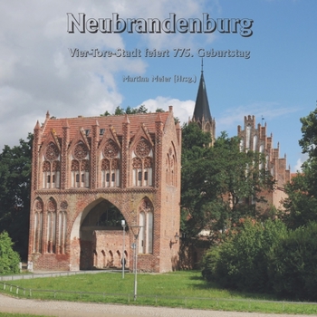 Paperback Neubrandenburg - Vier-Tore-Stadt feiert 775. Geburtstag [German] Book