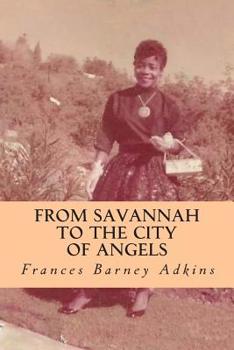 Paperback From Savannah to The City of Angels Book