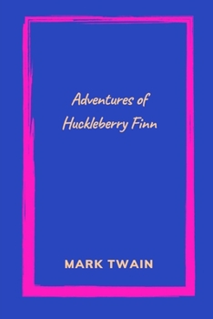 Paperback Adventures of Huckleberry Finn by mark twain Book