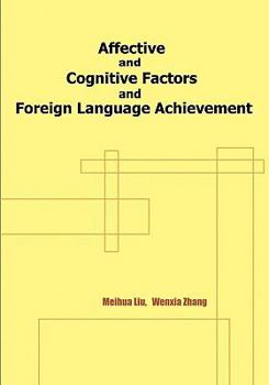 Paperback Affective and Cognitive Factors and Foreign Language Achievement Book