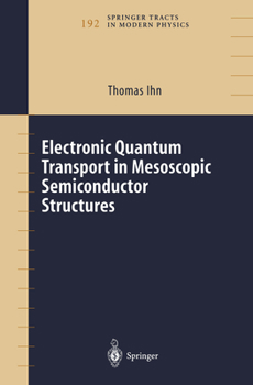 Hardcover Electronic Quantum Transport in Mesoscopic Semiconductor Structures Book