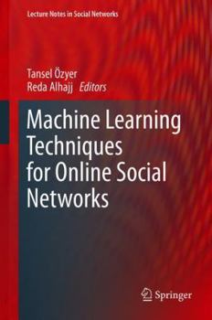 Hardcover Machine Learning Techniques for Online Social Networks Book