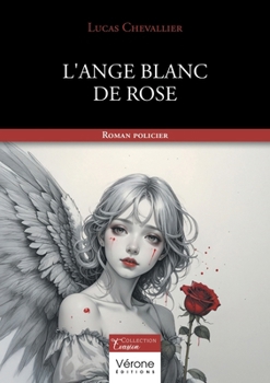 Paperback L'ange blanc de Rose [French] Book