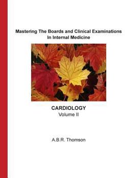 Paperback Mastering The Boards and Clinical Examinations - Cardiology: Volume II Book