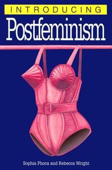 Introducing Postfeminism - Book  of the Graphic Guides