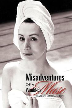 Paperback Misadventures of a Would-Be Muse Book