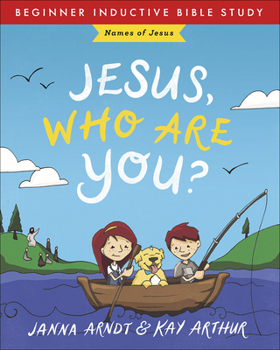 Paperback Jesus, Who Are You?: Names of Jesus Book