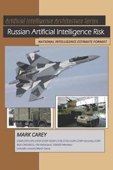 Paperback Russian Artificial Intelligence Risk: National Intelligence Estimate-March_2019 Book