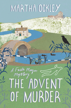 The Advent of Murder - Book #2 of the Faith Morgan Mystery