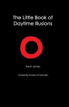 Paperback The Little Book Of Daytime Illusions: From The Author of "The Prosperous Reflection" Book