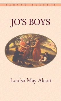 Jo's Boys, and How They Turned Out: A Sequel to "Little Men"