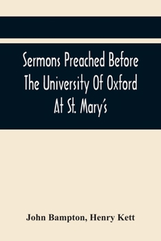 Paperback Sermons Preached Before The University Of Oxford At St. Mary'S, In The Year Mdccxc, At The Lecture Founded Book