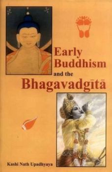 Hardcover Early Buddhism and the Bhagavadgita Book