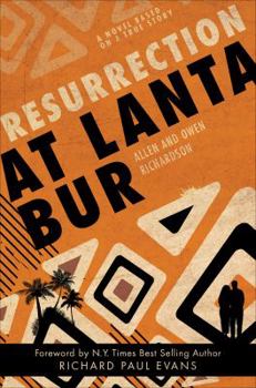 Paperback Resurrection at Lanta Bur: A Novel Based on a True Story Book