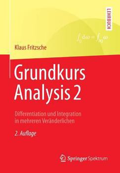 Paperback Grundkurs Analysis 2: Differentiation Und Integration in Mehreren Veränderlichen [German] Book