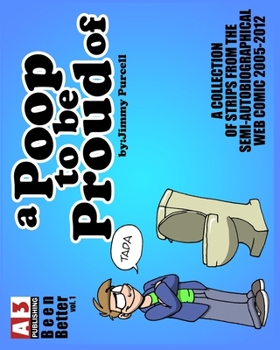 Paperback Been Better v01: A Poop To Be Proud Of Book
