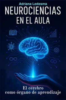 Paperback Neurociencias En El Aula: El cerebro como órgano de aprendizaje [Spanish] Book
