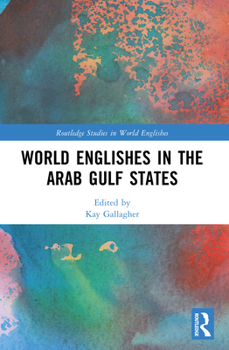 Paperback World Englishes in the Arab Gulf States Book