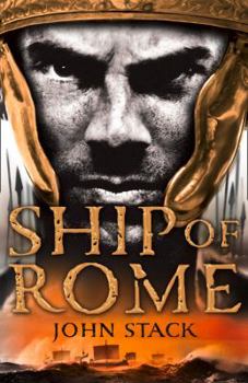 Ship of Rome - Book #1 of the Masters of the Sea