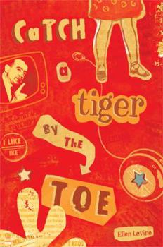 Hardcover Catch a Tiger by the Toe Book