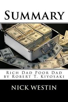Paperback Summary: Rich Dad Poor Dad by Robert T. Kiyosaki Book