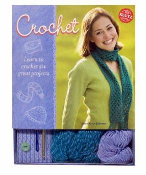 Paperback Crochet: Learn to Crochet Six Great Projects [With Yarn, Button, Crochet Hook, Needle, Etc.] Book