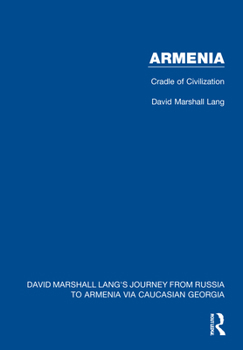 Hardcover Armenia: Cradle of Civilization Book