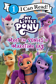 Paperback My Little Pony: Meet the Ponies of Maretime Bay Book