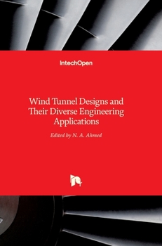Hardcover Wind Tunnel Designs and Their Diverse Engineering Applications Book