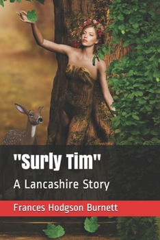 Paperback "Surly Tim": A Lancashire Story Book