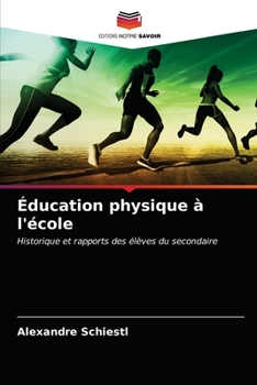 Paperback Éducation physique à l'école [French] Book