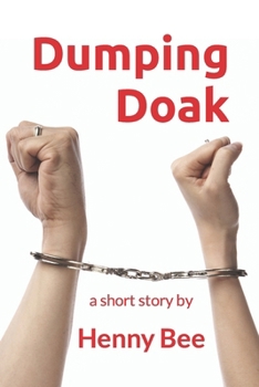 Dumping Doak - A Short Story