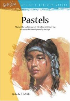 Paperback Pastels: Master the Techniques of Blending and Layering to Create Beautiful Pastel Paintings Book