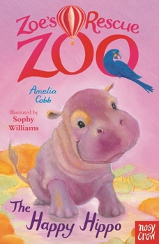 Paperback Zoe's Rescue Zoo: The Happy Hippo Book