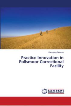 Paperback Practice Innovation in Pollsmoor Correctional Facility Book