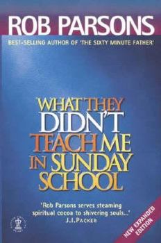 Paperback What They Didn't Teach Me in Sunday School Book