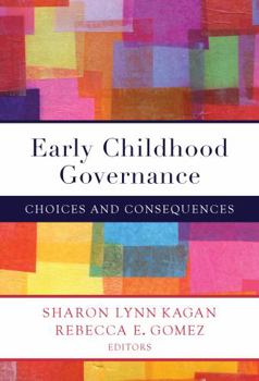 Hardcover Early Childhood Governance: Choices and Consequences Book
