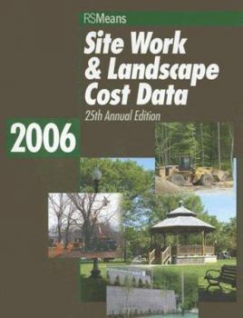 Site Work and Landscape Cost Data 2006 Book (Means Site Work and Landscape Cost Data)