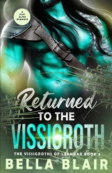 Paperback Returned to the Vissigroth: A SciFi Romance Book