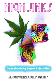 Paperback High Jinks: Cannabis Party Games & Activities Book