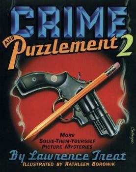Paperback Crime and Puzzlement 2: More Solve-Them-Yourself Picture Mysteries Book