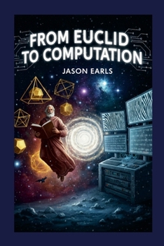 Paperback From Euclid to Computation: Elementary Proofs in Number Theory Book