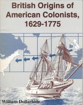 Paperback British Origins of American Colonists, 1629-1775 Book