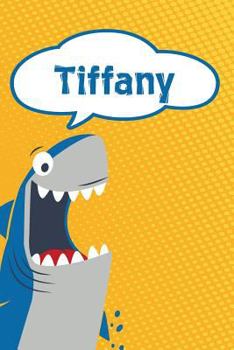 Paperback Tiffany: Personalized Shark Handwriting Practice Paper for Kids Notebook 120 Pages 6x9 Book