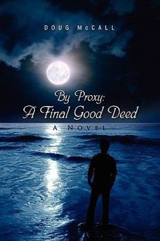 Hardcover By Proxy: A Final Good Deed Book
