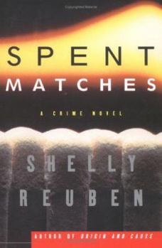 Hardcover Spent Matches: A Crime Novel Book