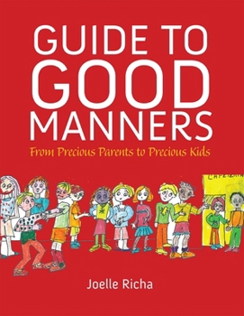 Paperback Guide to Good Manners: From Precious Parents to Precious Kids Book