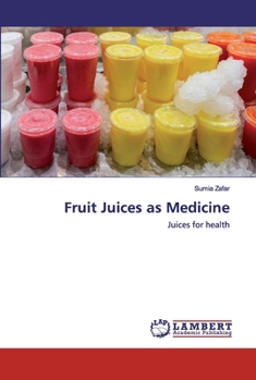 Paperback Fruit Juices as Medicine Book
