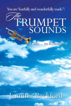 Paperback The Trumpet Sounds: Calls... to Restoration Book