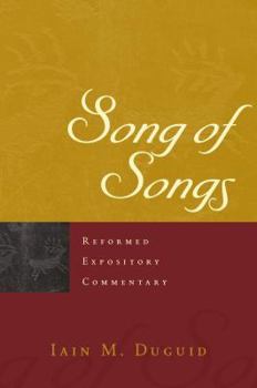 Song of Songs - Book  of the Reformed Expository Commentary